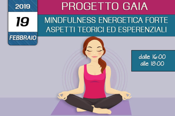 Formazione Progetto Gaia –  Mindfulness enegetica forte