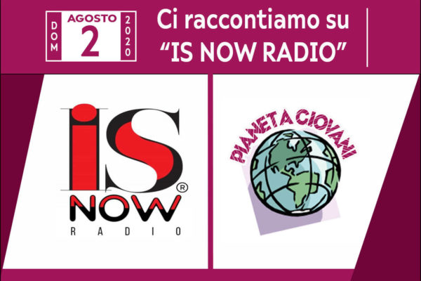 Intervista su Is Now Radio - Associazione Pianeta Giovani